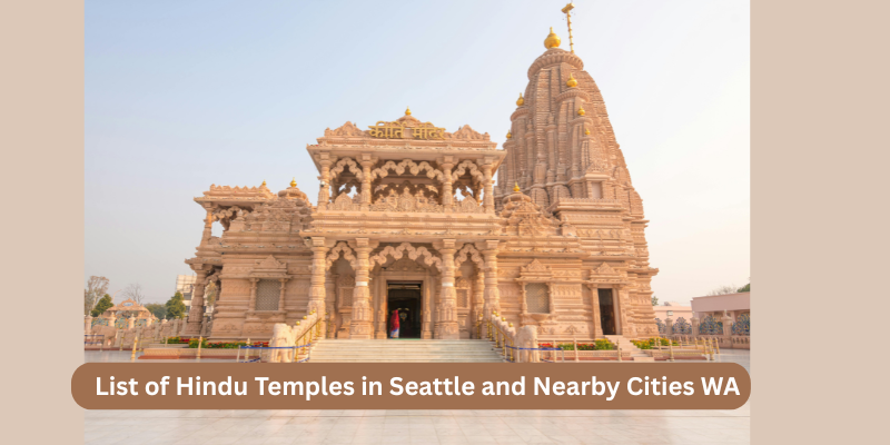 List of Hindu Temples in Seattle and Nearby Cities WA